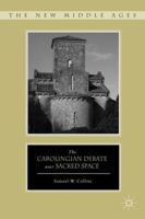 The Carolingian Debate over Sacred Space 113700259X Book Cover