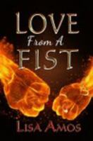 Love From A Fist 0988505614 Book Cover