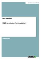 Mädchen in der Sprayerkultur? 3640663128 Book Cover