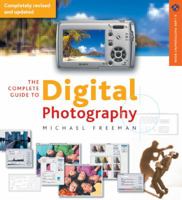 The Complete Guide to Digital Photography, 2nd Edition: Completely Revised and Updated (A Lark Photography Book) 1579907598 Book Cover