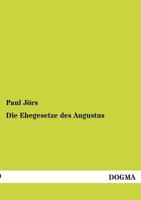 Die Ehegesetze Des Augustus 1017653062 Book Cover