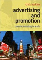 Advertising and Promotion: Communicating Brands 0761941541 Book Cover
