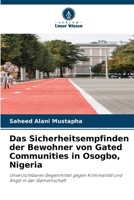 Das Sicherheitsempfinden der Bewohner von Gated Communities in Osogbo, Nigeria (German Edition) 6206904539 Book Cover