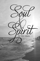 Soul and Spirit 1730981895 Book Cover