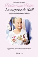 La surprise de Noël (Ballerina Belle - La Collection) 0578806223 Book Cover