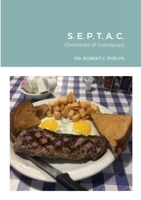 Septac: Chronicles of Grandpops 1387373986 Book Cover