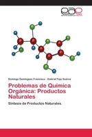 Problemas de Química Orgánica: Productos Naturales. Síntesis de Productos Naturales 3659004510 Book Cover