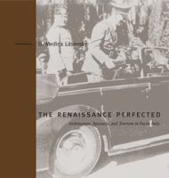 Renaissance Perfected: Architecture, Spectacle, and Tourism in Fascist Italy (Buildings, Landscapes, and Societies) 027102366X Book Cover