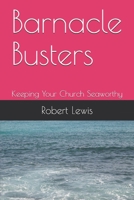 Barnacle Busters: Keeping Your Church Seaworthy 108659861X Book Cover