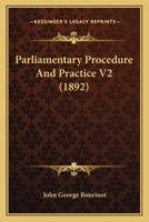 Parliamentary Procedure And Practice V2 1167247248 Book Cover