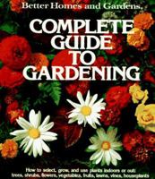 Better Homes and Gardens Complete Guide to Gardening