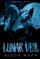 Lunar Veil:: Blood Moon B0D7CZR8NW Book Cover