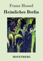 Heimliches Berlin 8027312183 Book Cover
