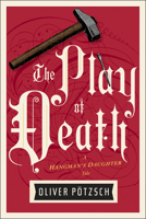 The Play of Death 132866208X Book Cover