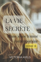 La vie secrète d'une jeune femme contemporaine: Tome 2 (French Edition) B0G6LR3LY8 Book Cover