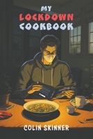 My Lockdown Cookbook 139849481X Book Cover