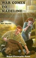 War Comes to Madeline 0880924632 Book Cover