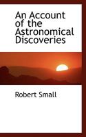 An Account of the Astronomical Discoveries of Kepler. a Reprinting of the 1804 Text With a Foreword By William D. Stahlman 1019004738 Book Cover