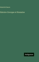 Histoire Grecque Et Romaine 384601561X Book Cover