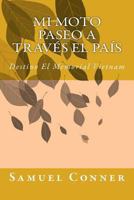 Mi Moto Paseo A Trav�s El Pa�s: Destino El Memorial Vietnam 1482520176 Book Cover