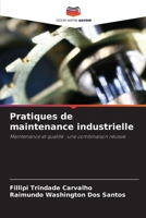 Pratiques de maintenance industrielle (French Edition) 6207412559 Book Cover