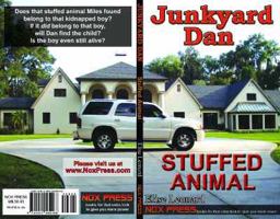 Stuffed Animal - Book 7 of the Junkyard Dan series 0981569463 Book Cover