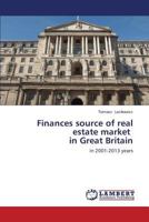Finances source of real estate market in Great Britain: in 2001-2013 years 3659584835 Book Cover