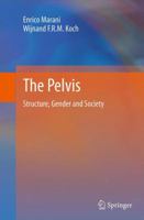 The Pelvis: Structure, Gender and Society 3642400051 Book Cover