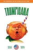 Trumpicana, Vol. 1: Two Pulp Fictions in the Age of Trump 0692751017 Book Cover