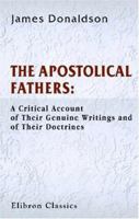 The apostolical fathers 166676468X Book Cover