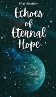 Echoes of Eternal Hope 9916878595 Book Cover