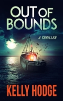 Out of Bounds: A Thriller 1944083197 Book Cover