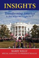 Insights: Transforming America: Is This What We Fought For? 1941069096 Book Cover