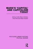 Marx's Capital and Capitalism Today: 0415649900 Book Cover