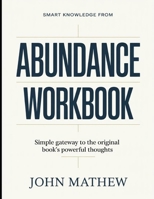 Smart knowledge from Abundance: simple gateway to the original book's powerful thoughts B0GYK4MB5J Book Cover