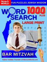 Find 1000 Plus Words BAR-MITZVAH Word Search Large Print Mensch World Fun Puzzles: Enjoy 100 Brain Teasers for Kids, Teens and Adults - Easy, Relaxing Mental Exercise and Stress Relief 1961025272 Book Cover