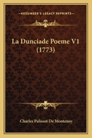 La Dunciade Poeme V1 (1773) 1166048497 Book Cover