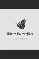 White Butterflies: a poetry book 1689845155 Book Cover