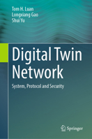 Digital Twin Network: System, Protocol and Security 9819256364 Book Cover
