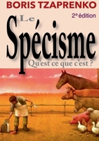 Le sp?cisme, qu'est ce que c'est 2322410640 Book Cover