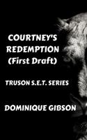 Courtney's Redemption: The Truson S.E.T. Series 1734570652 Book Cover