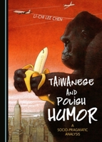 Taiwanese and Polish Humor: A Socio-Pragmatic Analysis 1443891320 Book Cover