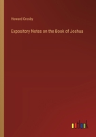 Expository Notes on the Book of Joshua 1166596478 Book Cover