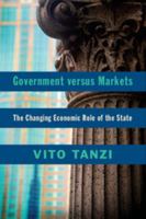 Government versus Markets: A Contemporary and Historical Perspective 1107096537 Book Cover