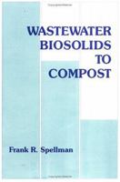 Wastewater Biosolids to Compost 1566764610 Book Cover