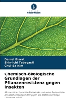 Chemisch-ökologische Grundlagen der Pflanzenresistenz gegen Insekten (German Edition) 6206921050 Book Cover