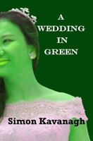 A Wedding In Green B09MYQ8N13 Book Cover