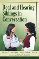 Deaf and Hearing Siblings in Conversation 078647825X Book Cover