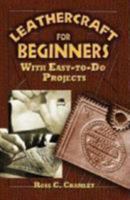 Leathercraft for Beginners: With Easy-to-Do Projects 0486452808 Book Cover