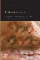 Links in a Chain: Inheritance, Transindividuality, and Transmission in Psychoanalysis (Inst for Eur & Med Archeology) B0H6R9FG4X Book Cover